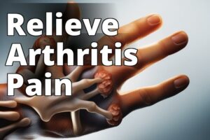 Revolutionize Arthritis Pain Management With Cbd Oil: The Ultimate Guide