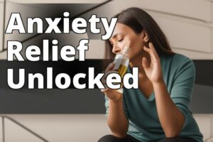 Cbd Oil For Anxiety Relief: Empower Yourself With Natural Remedies