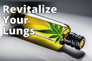 Revitalize Your Lungs With Cbd Oil: Unveiling The Detoxification Benefits